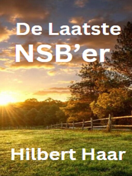Title details for De Laatste NSB'er by Hilbert Haar - Available